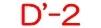 D'-2