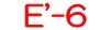 E'-6